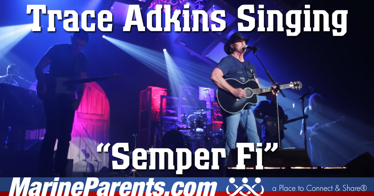 Trace Adkins Singing Semper Fi!